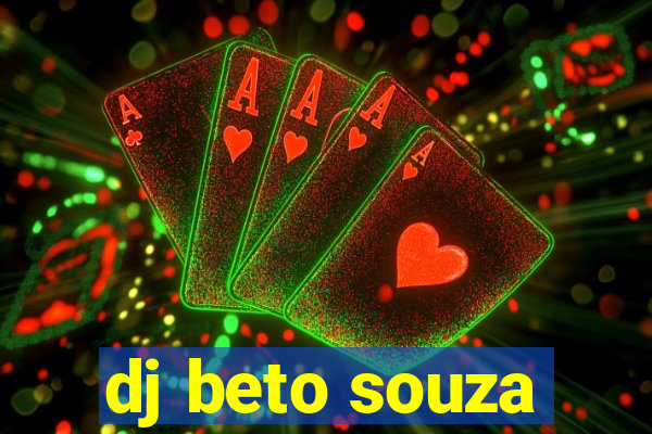 dj beto souza